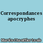 Correspondances apocryphes