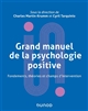 Grand manuel de psychologie positive : Fondements, théories et champs d intervention
