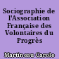 Sociographie de l'Association Française des Volontaires du Progrès