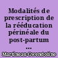 Modalités de prescription de la rééducation périnéale du post-partum : les recommandations sont-elles appliquées en Loire-Atlantique et Vendée ?