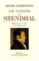 Le coeur de Stendhal : histoire de sa vie et de ses sentiments