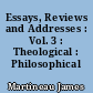 Essays, Reviews and Addresses : Vol. 3 : Theological : Philosophical