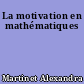 La motivation en mathématiques