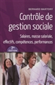 Contrôle de gestion sociale : salaires, masse salariale, effectifs, compétences, performances