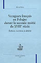 Voyageurs français en Pologne durant la seconde moitié du XVIIIe siècle : Écriture, Lumières et altérité