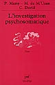 L'investigation psychosomatique : sept observations cliniques