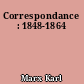 Correspondance : 1848-1864