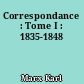Correspondance : Tome I : 1835-1848