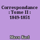 Correspondance : Tome II : 1849-1851