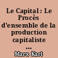 Le Capital : Le Procès d'ensemble de la production capitaliste : 10