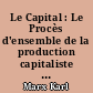 Le Capital : Le Procès d'ensemble de la production capitaliste : 11