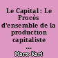 Le Capital : Le Procès d'ensemble de la production capitaliste : 9