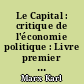 Le Capital : critique de l'économie politique : Livre premier : Le développement de la production capitaliste : Tome deuxième
