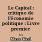 Le Capital : critique de l'économie politique : Livre premier : Le procès de production du capital