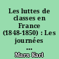 Les luttes de classes en France (1848-1850) : Les journées de juin 1848