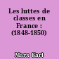 Les luttes de classes en France : (1848-1850)