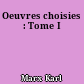 Oeuvres choisies : Tome I