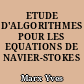 ETUDE D'ALGORITHMES POUR LES EQUATIONS DE NAVIER-STOKES COMPRESSIBLES