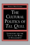 The cultural politics of Tel Quel : literature and the left in the wake of engagement