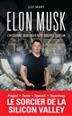 Elon Musk : l'homme qui invente notre futur