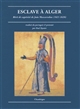 Esclave à Alger : récit de captivité de João Mascarenhas : 1621-1626