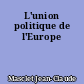 L'union politique de l'Europe