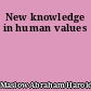 New knowledge in human values