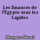 Les finances de l'Egypte sous les Lagides