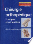 Chirurgie orthopédique : principes et généralités