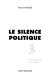 Le silence politique