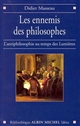 Les ennemis des philosophes : l'antiphilosophie au temps des Lumières
