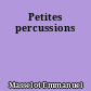 Petites percussions