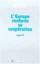 L' Europe renforce sa coopération : Lomé IV