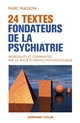 24 textes fondateurs de la psychiatrie : Introduits et commentés par la Société Médico-Psychologique