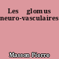 Les 	glomus neuro-vasculaires