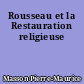 Rousseau et la Restauration religieuse