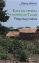 Dans les savanes arborées du Tchad : voyage en agriculture