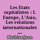 Les Etats capitalistes : L Europe, L'Asie, Les relations internationales : Conclusions