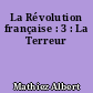 La Révolution française : 3 : La Terreur