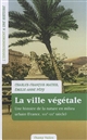 La ville végétale : une histoire de la nature en milieu urbain : France XVIIe-XXIe siècle