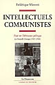 Intellectuels communistes : essai sur l'obéissance politique : la Nouvelle critique (1967-1980)