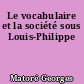 Le vocabulaire et la société sous Louis-Philippe