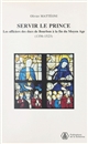 Servir le prince : les officiers des ducs de Bourbon à la fin du Moyen âge, 1356-1523
