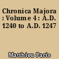 Chronica Majora : Volume 4 : A.D. 1240 to A.D. 1247