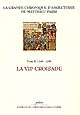 La grande chronique d'Angleterre de Matthieu Paris : Tome X : 1248-1251 : La VIIe Croisade