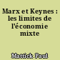 Marx et Keynes : les limites de l'économie mixte