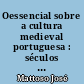 Oessencial sobre a cultura medieval portuguesa : séculos XI a XIV