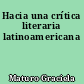 Hacia una crítica literaria latinoamericana