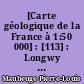 [Carte géologique de la France à 1:50 000] : [113] : Longwy - Audun-le-Roman