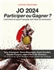JO 2024 : participer ou gagner ? : comment le sport français doit faire sa révolution